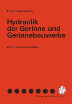 Paperback Hydraulik Der Gerinne Und Gerinnebauwerke [German] Book