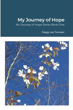 My Journey of Hope: My Journey of Hope Series Book One