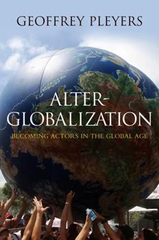 Paperback Alter-Globalization: Becoming Actors in a Global Age Book