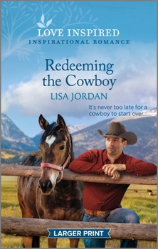 Mass Market Paperback Redeeming the Cowboy: An Uplifting Inspirational Romance [Large Print] Book