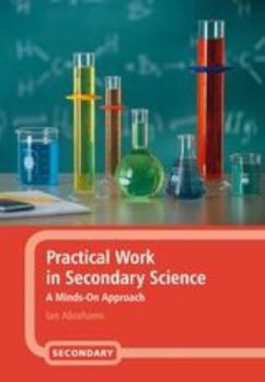 Paperback Practical Work in Secondary Science: A Minds-On Approach Book