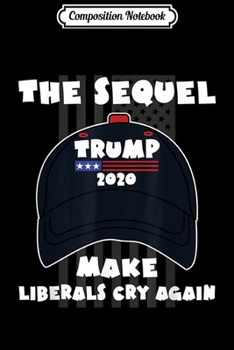 Composition Notebook: Trump 2020 Make Liberals Cry Again  Journal/Notebook Blank Lined Ruled 6x9 100 Pages