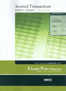 Paperback Sepinuck's Secured Transactions Exam Pro, Objective, 2D Book