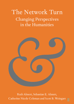 Paperback The Network Turn: Changing Perspectives in the Humanities Book