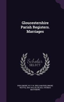 Hardcover Gloucestershire Parish Registers. Marriages Book