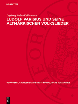 Ludolf Parisius Und Seine Altmärkischen Volkslieder