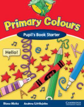 Paperback Primary Colours Pupil's Book Starter Book