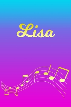 Paperback Lisa: Sheet Music Note Manuscript Notebook Paper - Pink Blue Gold Personalized Letter L Initial Custom First Name Cover - Mu Book
