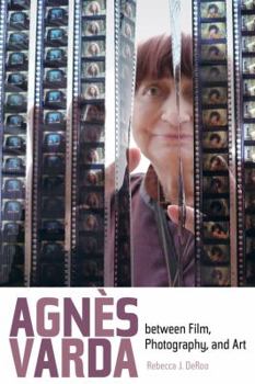 Paperback Agnes Varda Between Film, Photography, and Art Book