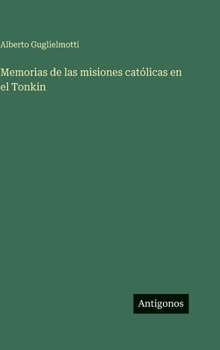 Memorias de las misiones católicas en el Tonkin