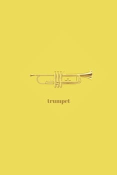 Trumpet: Minimal Design Lined Practice Journal 6” x 9” 120 pages