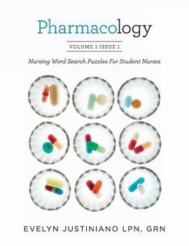 Pharmacology: Nursing Word Search Puzzles for Student Nurses