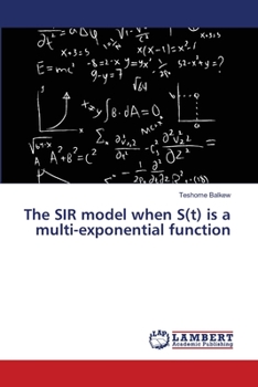 Paperback The SIR model when S(t) is a multi-exponential function Book
