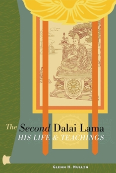 Paperback The Second Dalai Lama: His Life and Teachings Book
