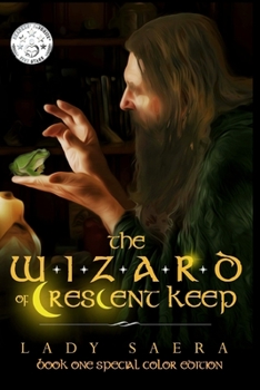 Paperback The Wizard of Crescent Keep Special Color Edition Book One Book