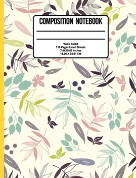 Paperback Composition Notebook Wide Ruled: Flower 100 Pages Book