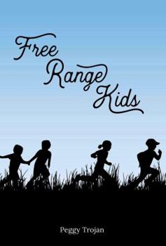 Paperback Free Range Kids: Poems by Peggy Trojan (Evening Street Press Chapbooks) Book