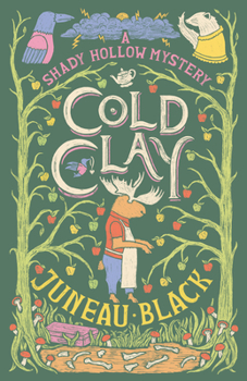 Cold Clay - Book #2 of the Shady Hollow