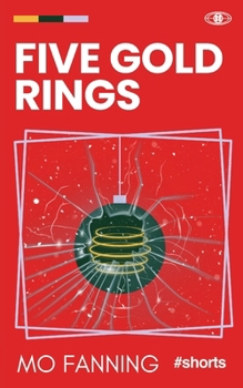 Paperback Five Gold Rings: Seasonal short stories for long winter nights Book