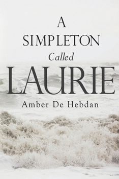 Paperback A Simpleton Called Laurie Book