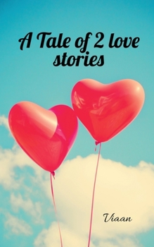 Paperback A Tale of 2 love stories Book