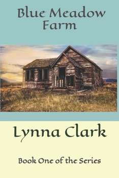 Paperback Blue Meadow Farm: Book One of the Blue Meadow Series Book