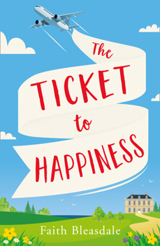 The Ticket to Happiness - Book #3 of the Meadowbrook Manor