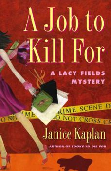 Hardcover A Job to Kill for: A Lacy Fields Mystery Book