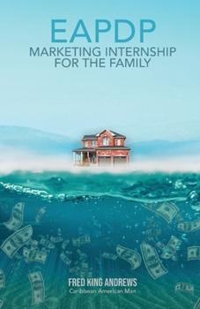 Paperback Eapdp: Marketing Internship for the Family Book