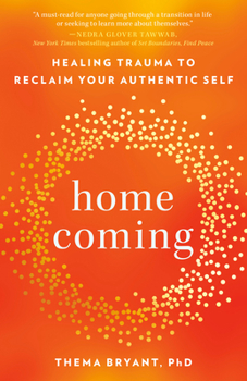 Paperback Homecoming: Healing Trauma to Reclaim Your Authentic Self Book