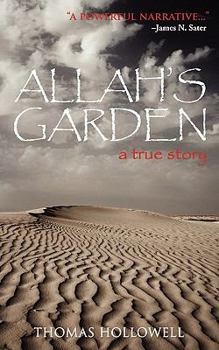 Paperback Allah's Garden: A True Story of a Forgotten War in the Sahara Desert of Morocco Book