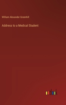 Hardcover Address to a Medical Student Book