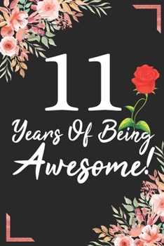 11 Years Of Being Awesome!: 11th Birthday & Anniversary Notebook Flower Wide Ruled Lined Journal 6x9 Inch ( Legal ruled ) Family Gift Idea Mom Dad or Kids in Holidays - Marble & Red Love Flowers Cover