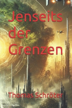 Jenseits der Grenzen (German Edition)