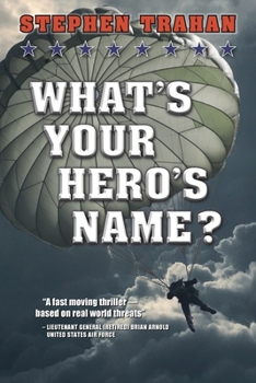 Paperback What's Your Hero's Name? Book