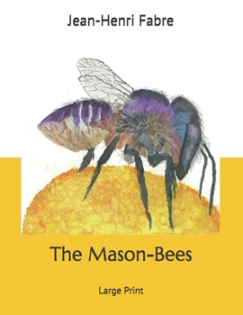 Paperback The Mason-Bees: Large Print Book