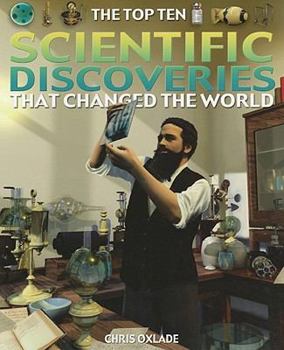 Paperback The Top Ten Scientific Discoveries That Changed the World Book