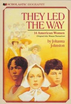 Paperback They Led the Way: 14 American Women Book