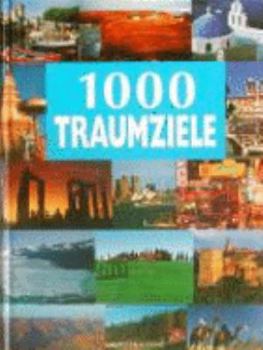 Hardcover 1000 Traumziele [German] Book