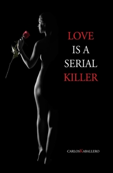 Paperback Love is a serial killer: (Poetry) Book