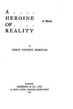 Paperback A Heroine of Reality, A Novel Book