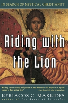 Paperback Riding with the Lion: In Search of Mystical Christianity Book