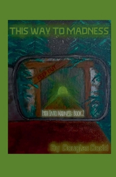 Paperback This Way To Madness Book