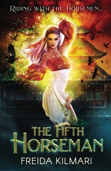 The Fifth Horseman (Horseman's Harem Saga) - Book #1 of the Horseman’s Harem Saga