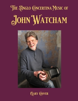 Paperback The Anglo Concertina Music of John Watcham Book