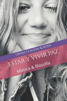 Paperback Estar y vivir paz: Viaja contigo [Spanish] Book