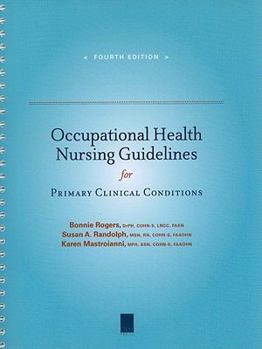Spiral-bound Occupational Health Nursing Guidelines for Primary Clinical Conditions Book