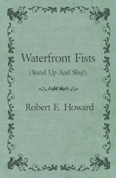 Paperback Waterfront Fists (Stand Up and Slug!) Book