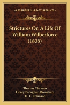 Paperback Strictures On A Life Of William Wilberforce (1838) Book