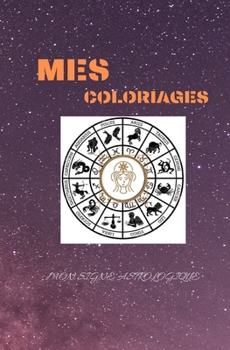 Paperback Mes Coloriages: Mon signe astrologique: Vierge [French] Book